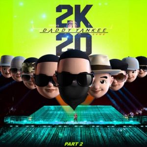 2K20, Pt. 2 (Live) – Daddy Yankee [320kbps]