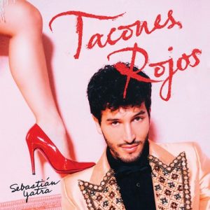 Tacones Rojos – Sebastián Yatra [320kbps]