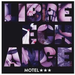 Libre Échange – Motel (2014) [320kbps]
