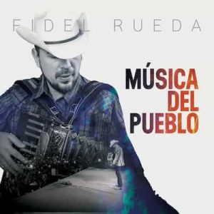 Música del Pueblo – Fidel Rueda (2014) [24bits] [48000Hz]
