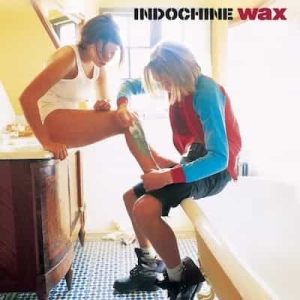 Wax – Indochine (1996) [320kbps]