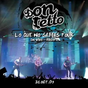 Lo Que No Sabias Tour (En Vivo – Bogota) – Don Tetto (2010) [320kbps]