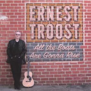 All the Boats Are Gonna Rise – Ernest Troost (2004) [24bits] [48000Hz]