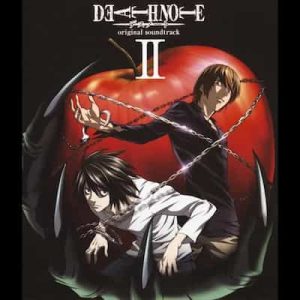 DEATH NOTE (Original Soundtrack Ⅱ) – Yoshihisa Hirano, Hideki Taniuchi (2007) [320kbps]