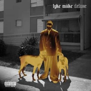 LYKE MIIKE (DELUXE) – Myke Towers (2025) [320kbps]