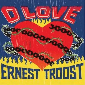 O Love – Ernest Troost (2014) [24bits] [48000Hz]