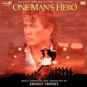 One Man’s Hero (Original Motion Picture Soundtrack) – Ernest Troost (1999) [24bits] [48000Hz]