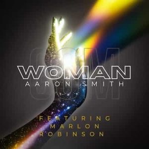 Woman (feat. Marlon Robinson) – Aaron Smith (2024) [24bits] [48000Hz]