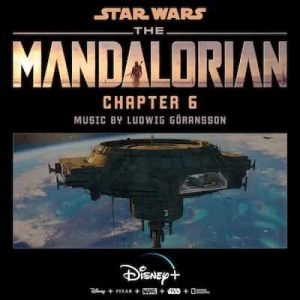 The Mandalorian- Chapter 6 (Original Score) – Ludwig Göransson [24bits] [48000Hz]