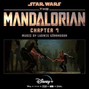 The Mandalorian- Chapter 7 (Original Score) – Ludwig Göransson [24bits] [48000Hz]