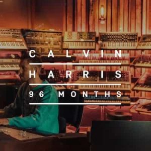 96 Months – Calvin Harris [320kbps]